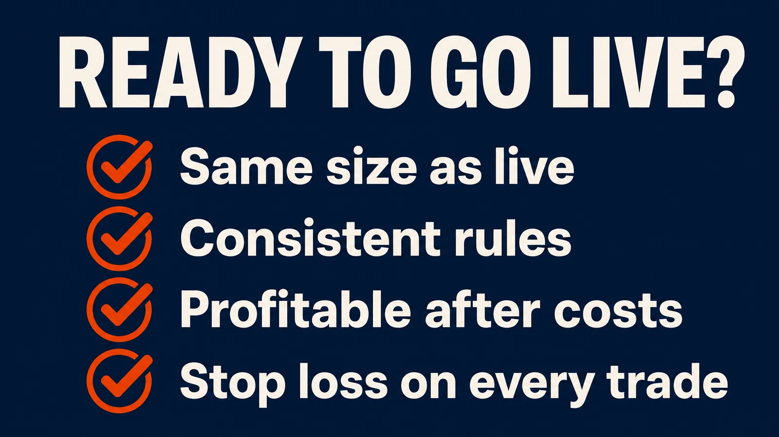 Checklist before moving from paper to live trading